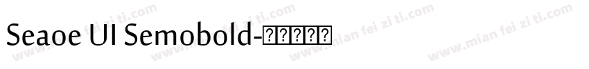 Seaoe UI Semobold字体转换